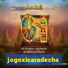 jogoxicaradecha