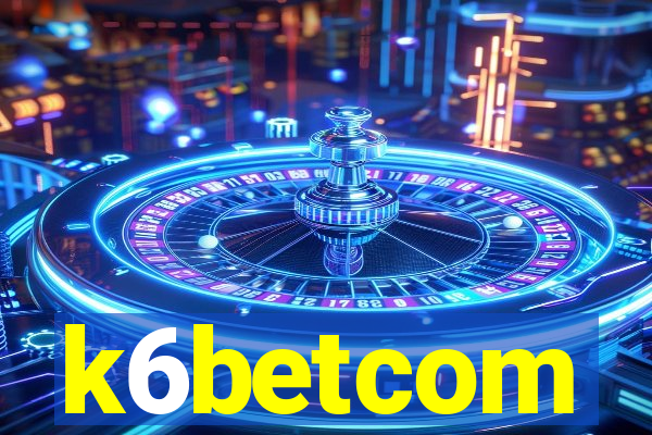 k6betcom