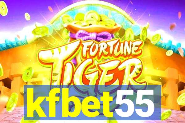 kfbet55