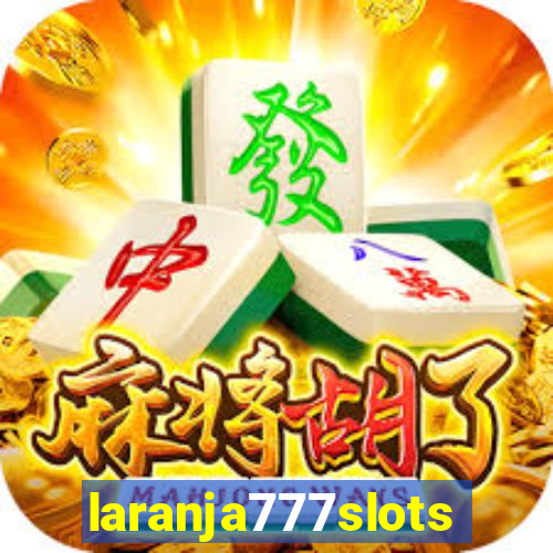 laranja777slots.com