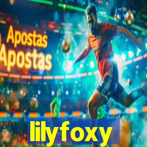 lilyfoxy