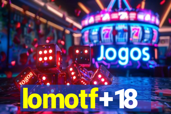 lomotf+18