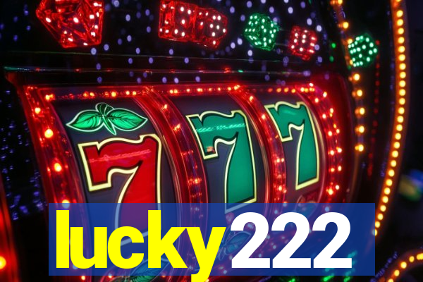 lucky222