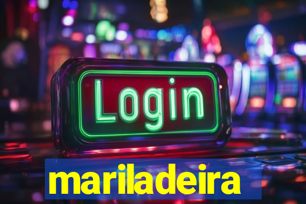 mariladeira