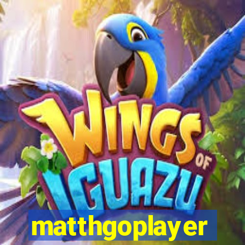 matthgoplayer