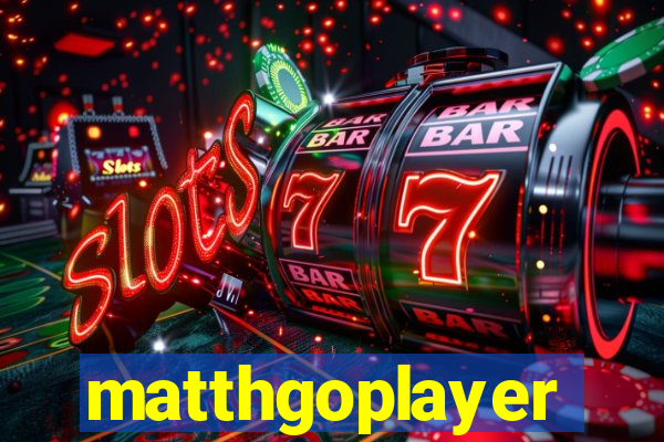 matthgoplayer