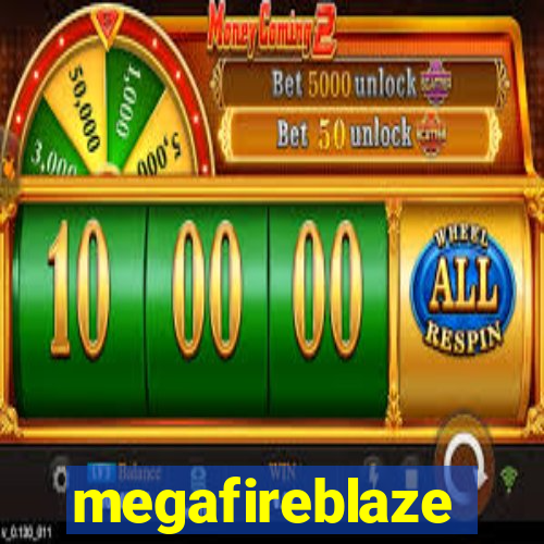 megafireblaze