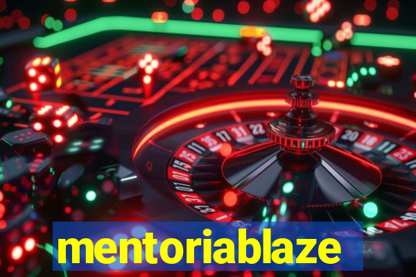 mentoriablaze