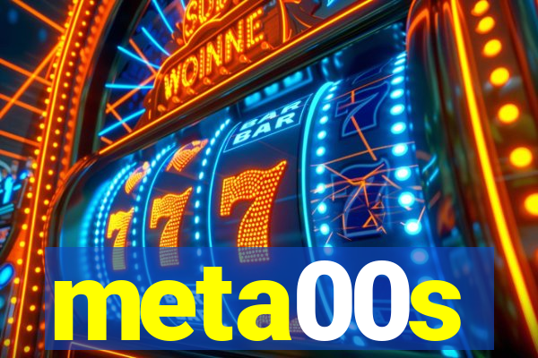 meta00s