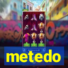 metedo