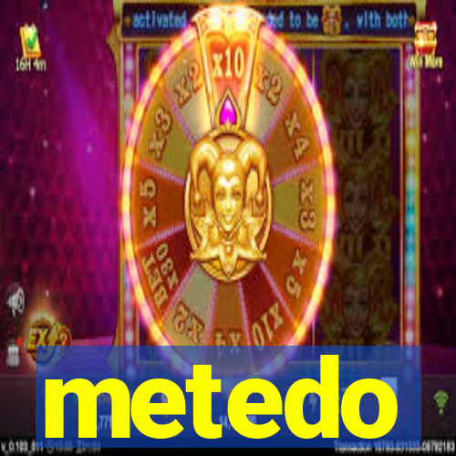 metedo
