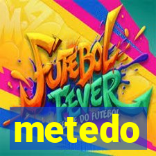 metedo