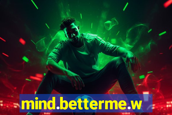 mind.betterme.world