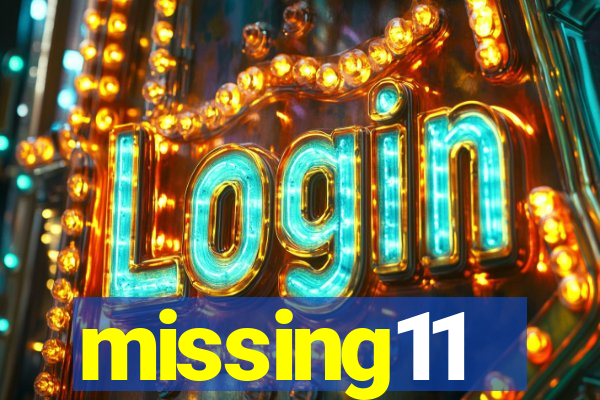missing11