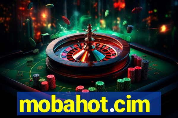 mobahot.cim