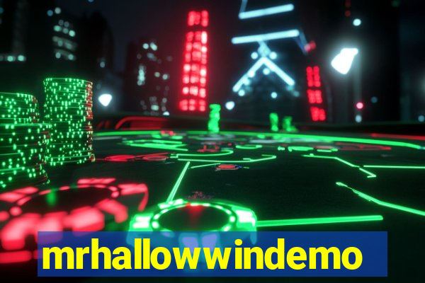 mrhallowwindemo