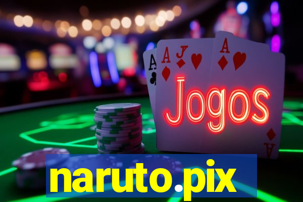 naruto.pix