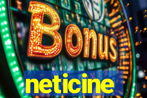 neticine