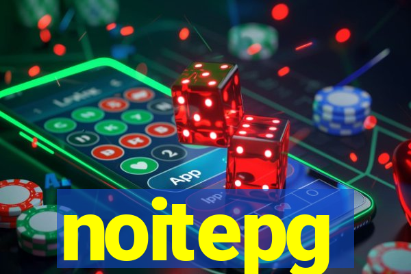 noitepg