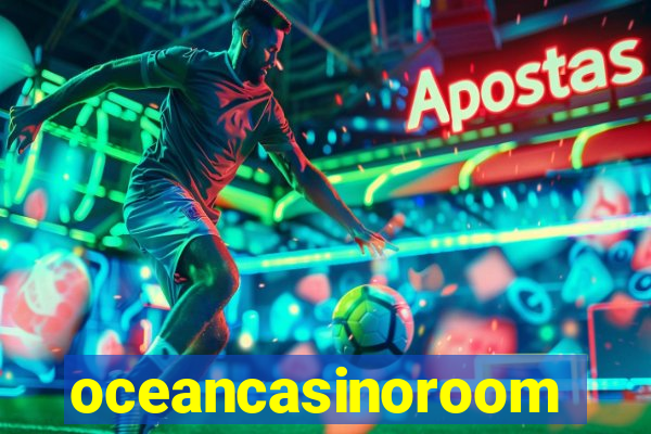oceancasinoroom