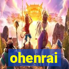 ohenrai