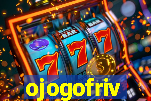 ojogofriv