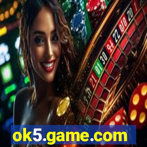 ok5.game.com