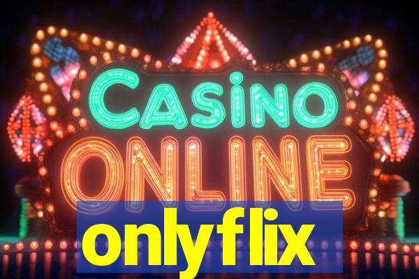onlyflix