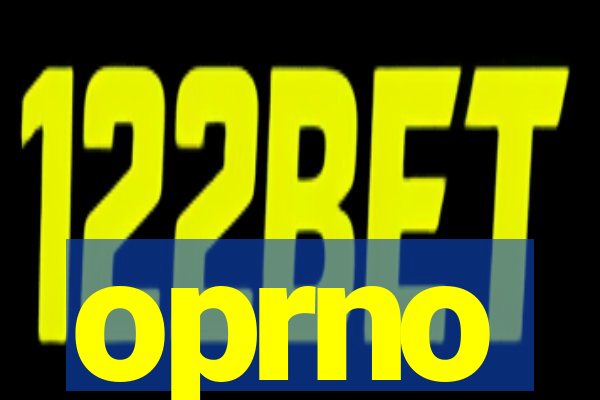 oprno