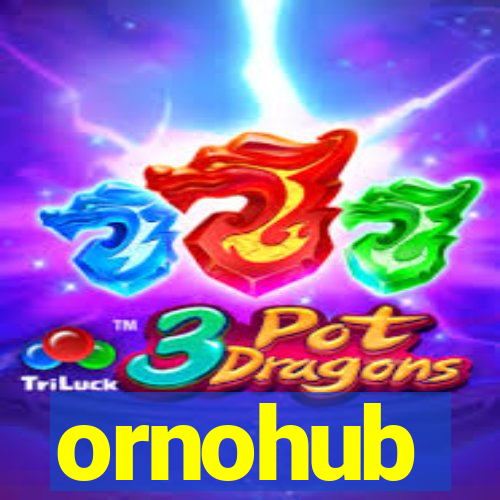 ornohub