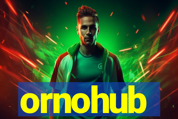 ornohub