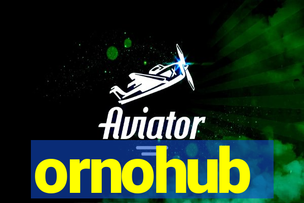 ornohub