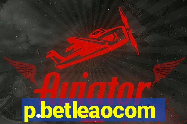 p.betleaocom