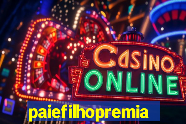 paiefilhopremiacoes.com