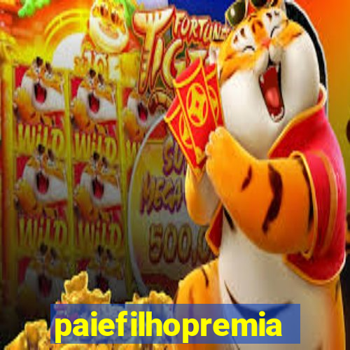 paiefilhopremiacoes.com