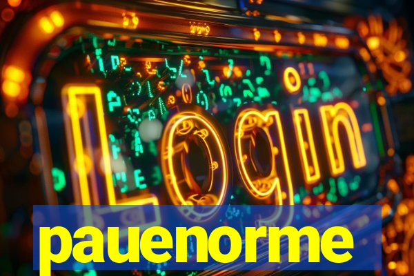 pauenorme