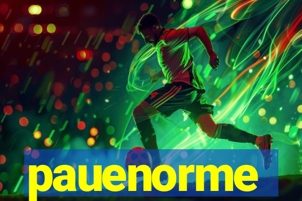 pauenorme