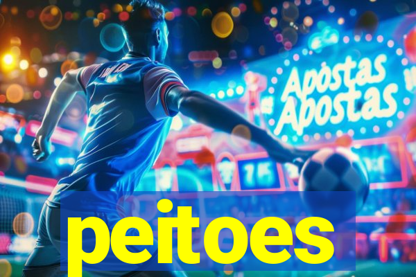peitoes