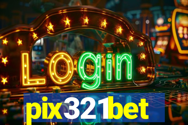 pix321bet