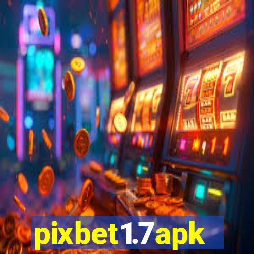 pixbet1.7apk