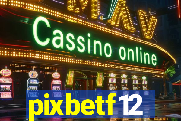 pixbetf12