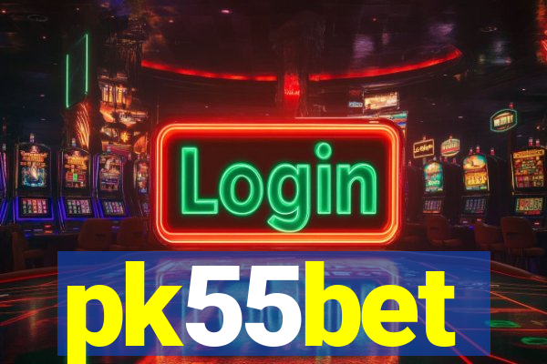 pk55bet