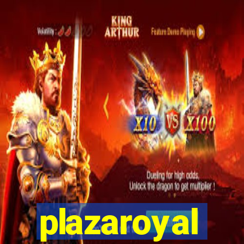 plazaroyal