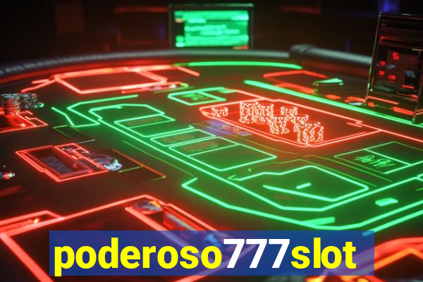 poderoso777slot