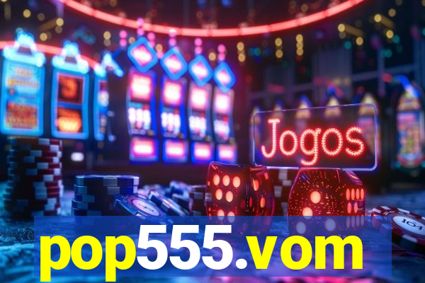 pop555.vom