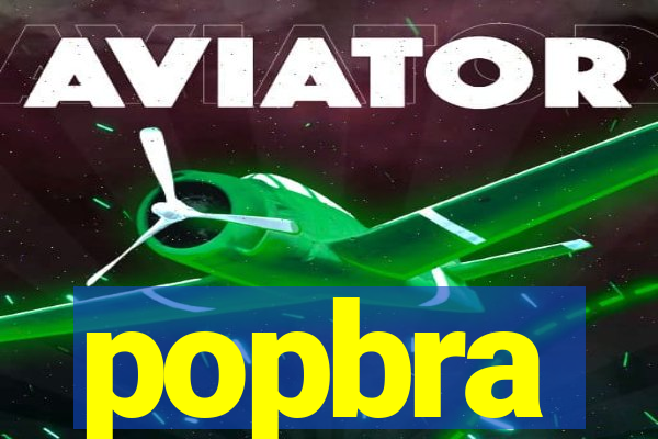 popbra
