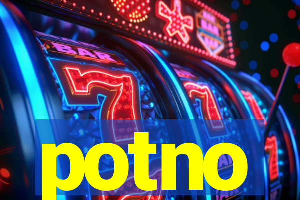 potno