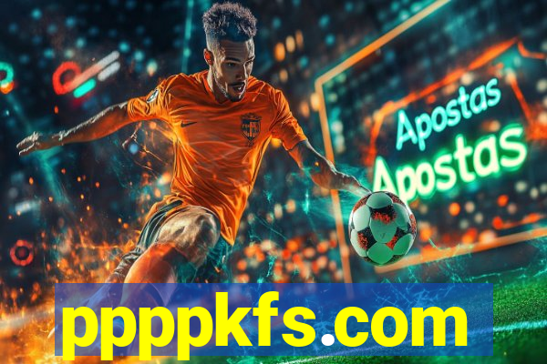 ppppkfs.com