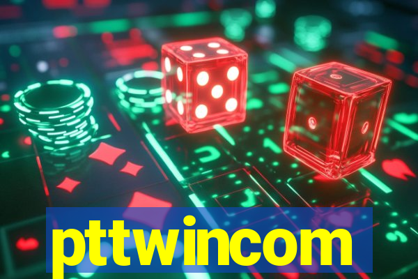 pttwincom