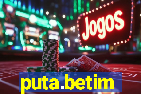 puta.betim